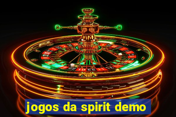 jogos da spirit demo